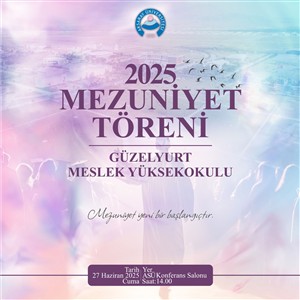 2024-2025 Eğitim Öğretim Yılı Mezuniyet Töreni